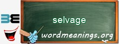 WordMeaning blackboard for selvage